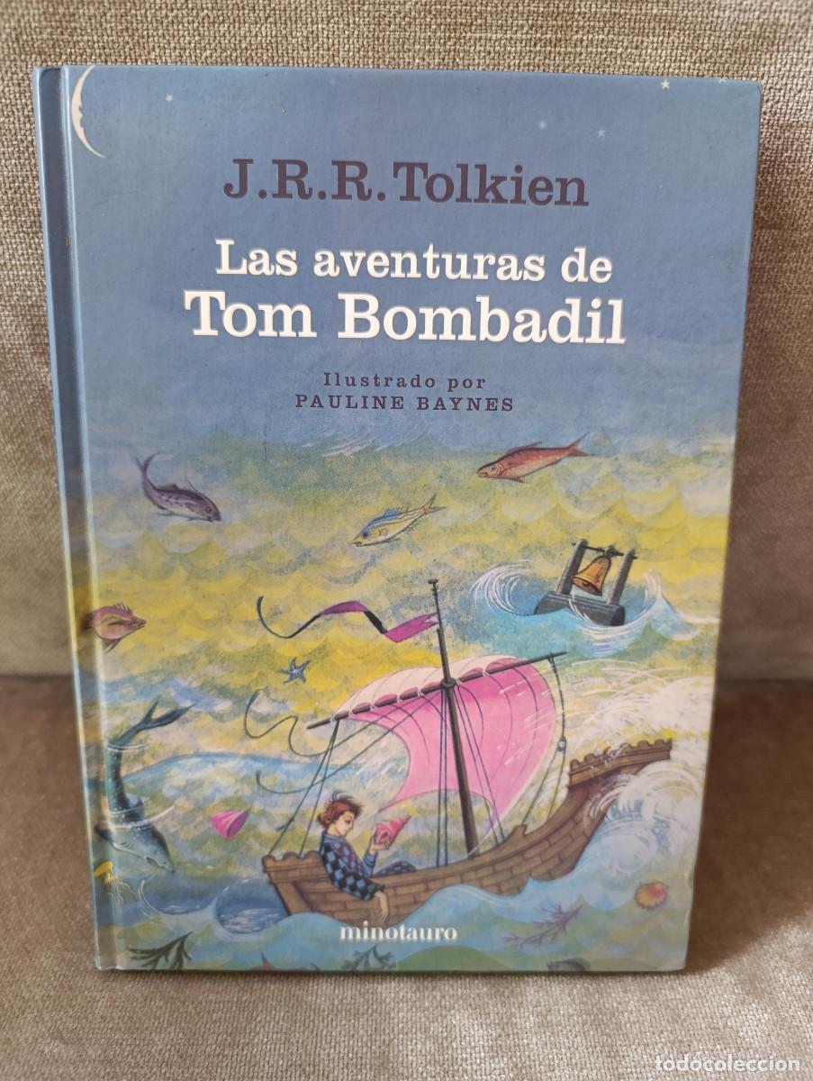 Libros de segunda mano: J.R.R. TOLKIEN - LAS AVENTURAS DE TOM BOMBADIL - MINOTAURO, 2005 - BIL&Iacute;NGUE ACARADO