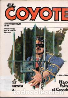 Libri di seconda mano: El Coyote N&ordm; 86. Morir no cuesta Nada. Hace falta el Coyote. J. Mallorqu&iacute;. Forum