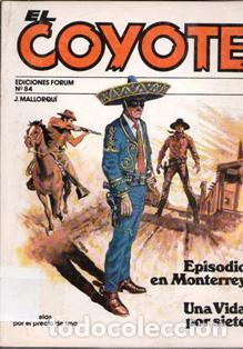 Libri di seconda mano: El Coyote N&ordm; 84. Episodio en Monterrey. Una vida por siete. J. Mallorqu&iacute;. Forum