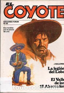 Libros de segunda mano: El Coyote N&ordm; 68. La legi&oacute;n del Lobo. El Valle de los 13 Ahorcados. J. Mallorqu&iacute;. Forum
