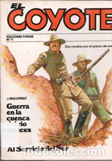 Libros de segunda mano: El Coyote N&ordm; 71. Guerra en la cuenca del r&iacute;o Sauces. Al Servicio del Sur. J. Mallorqu&iacute;. Forum
