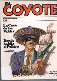 Libros de segunda mano: El Coyote N&ordm; 62. La Casa de los Valdez. Donde habita el Peligro. J. Mallorqu&iacute;. Forum