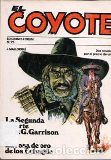 Livres d'occasion: El Coyote N&ordm; 95. La Segunda muerte de P.G. Garrison. La rosa de oro de los Echague. J. Mallorqu&iacute;. Fo