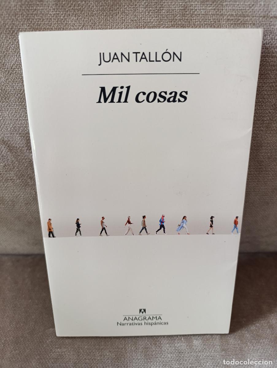 Libros de segunda mano: JUAN TALL&Oacute;N - MIL COSAS - ANAGRAMA, 2025 - BUEN EJEMPLAR