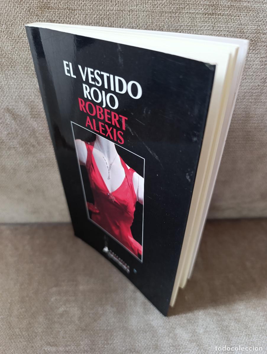 Libros de segunda mano: ROBERT ALEXIS - EL VESTIDO ROJO - SALAMANDRA, 2008 - 1&ordf; ED. - BUEN EJEMPLAR