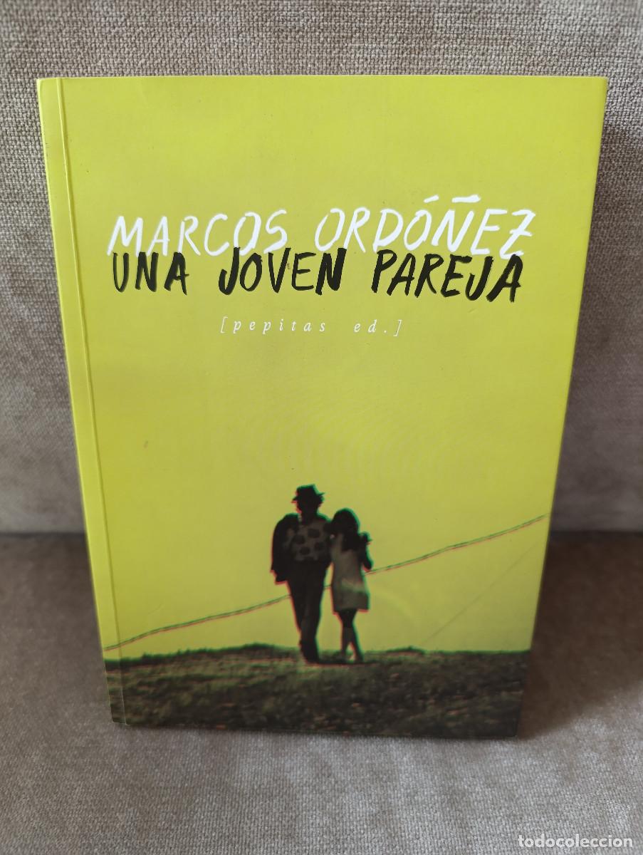 Livres d'occasion: MARCOS ORD&Oacute;&Ntilde;EZ - UNA JOVEN PAREJA - PEPITAS DE CALABAZA, 2021