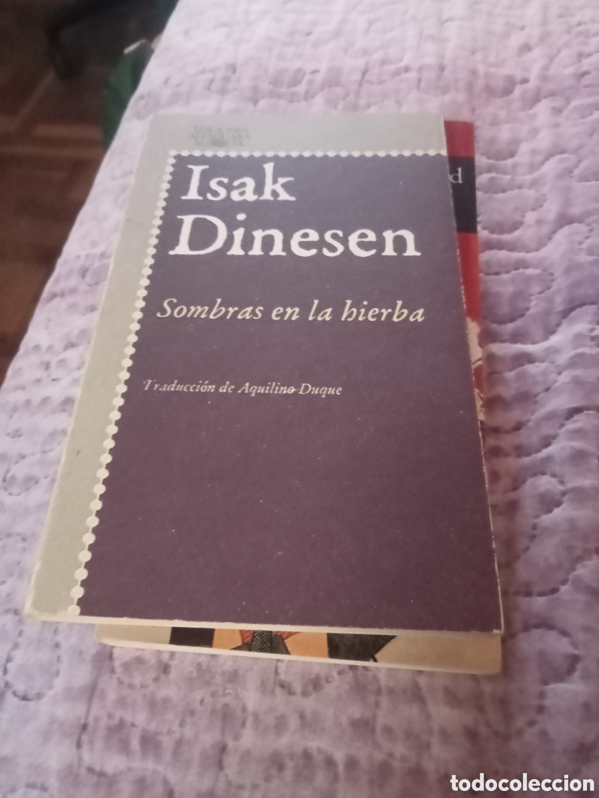 Livres d'occasion: Isak Dinesen Sombras en la hierba. Alfaguara 1986