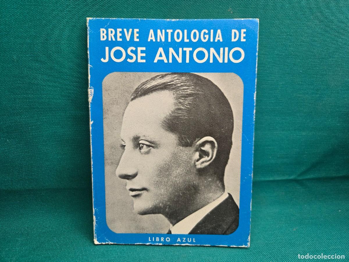 Libros de segunda mano: BREVE ANTOLOGIA DE JOSE ANTONIO PRIMO DE RIVERA