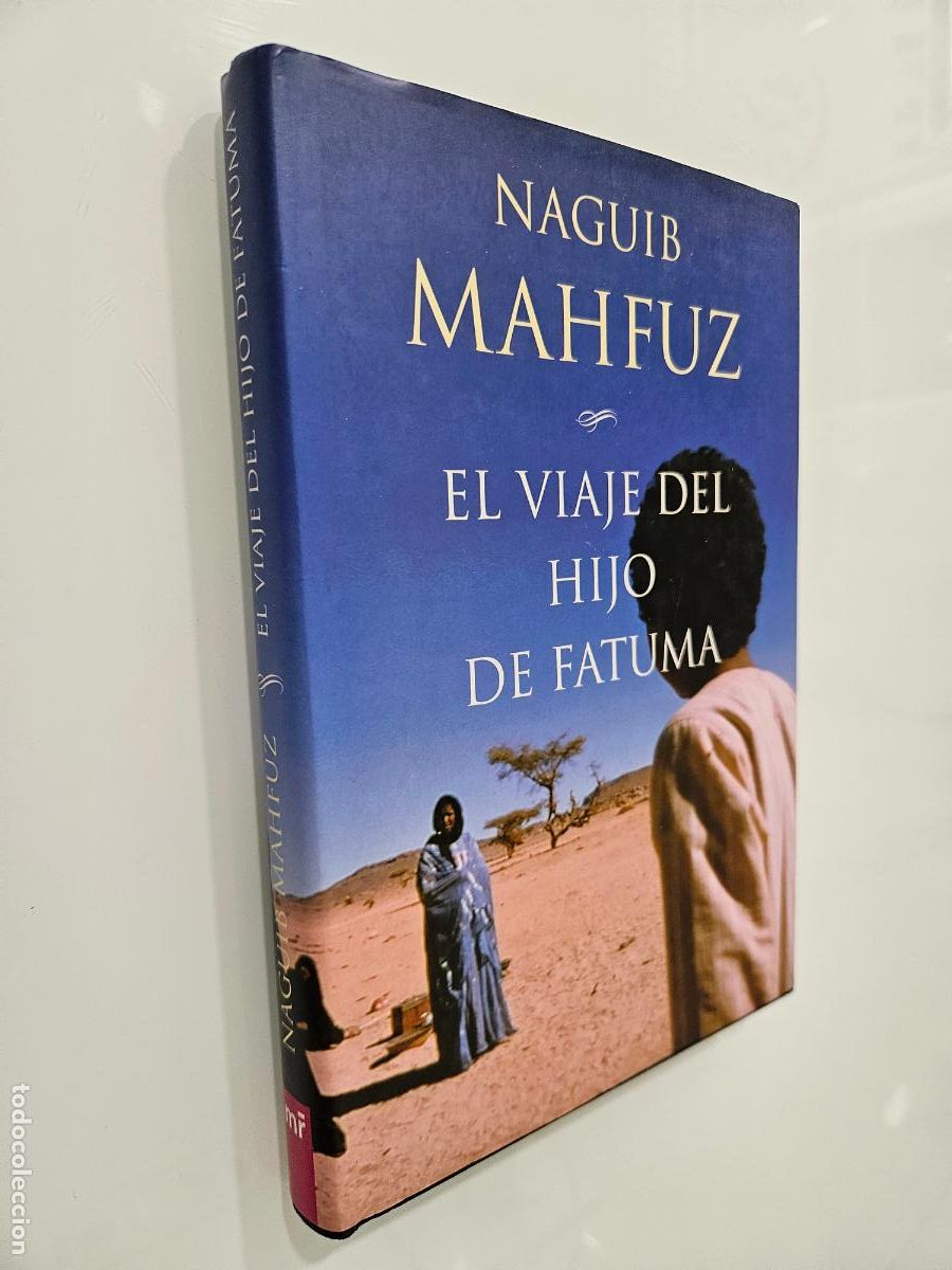 Libros de segunda mano: El viaje del hijo de Fatuma | Mahfuz, Nayib | Ediciones Mart&iacute;nez Roca, 2001