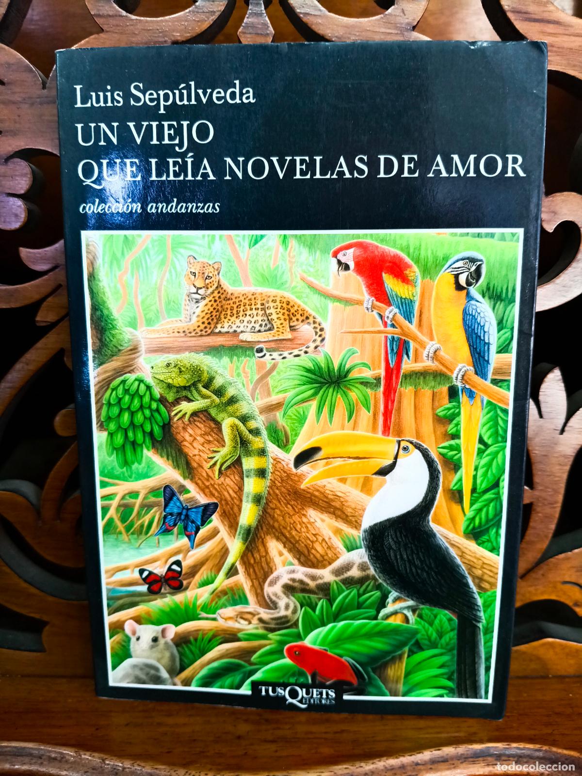 Libri di seconda mano: UN VIEJO QUE LEIA NOVELAS DE AMOR, LUIS SEPULVEDA. TUSQUETS 2003