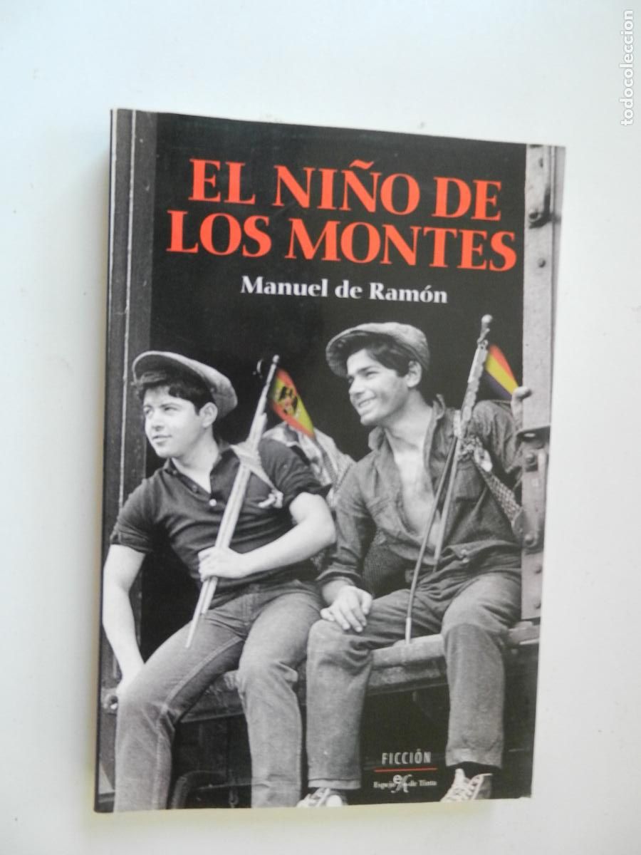 Second hand books: EL NI&Ntilde;O DE LOS MONTES - MANUEL DE RAM&Oacute;N - EDICIONES ESPEJO DE TINTA 2008.