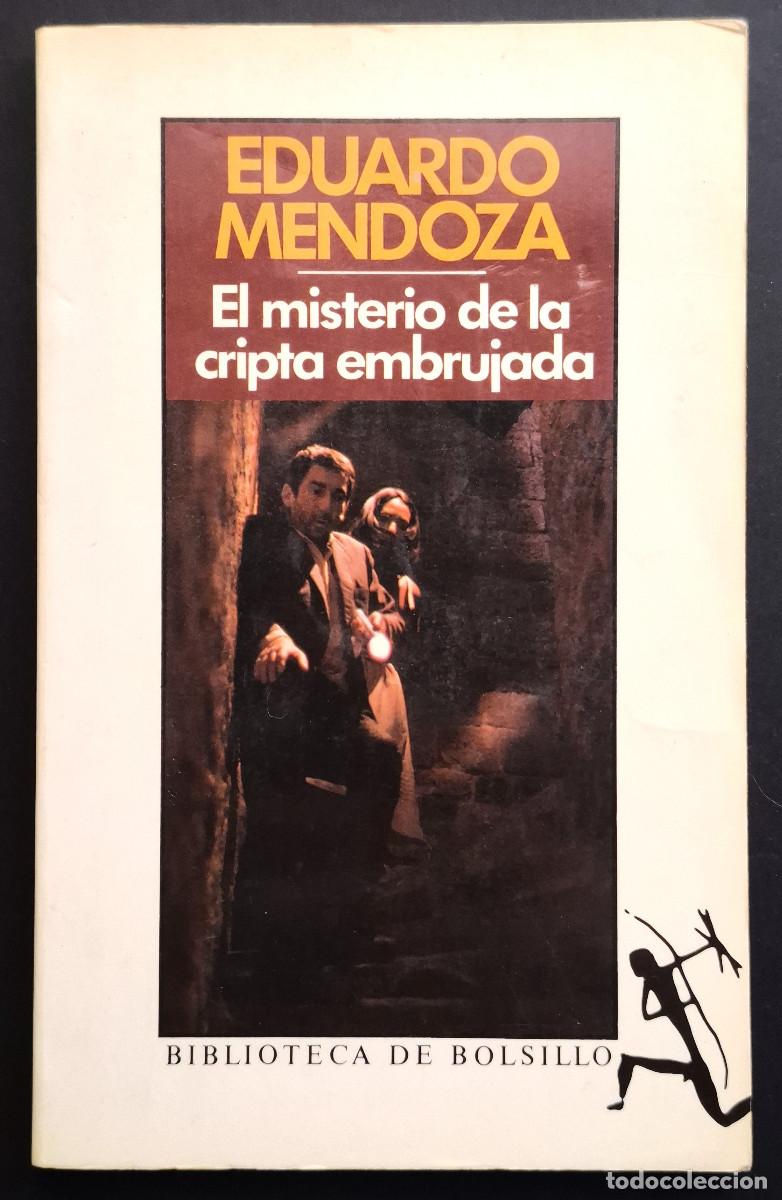 Livres d'occasion: EDUARDO MENDOZA - EL MISTERIO DE LA CRIPTA EMBRUJADA - B. DE BOLSILLO - SEIX BARRAL, 1993