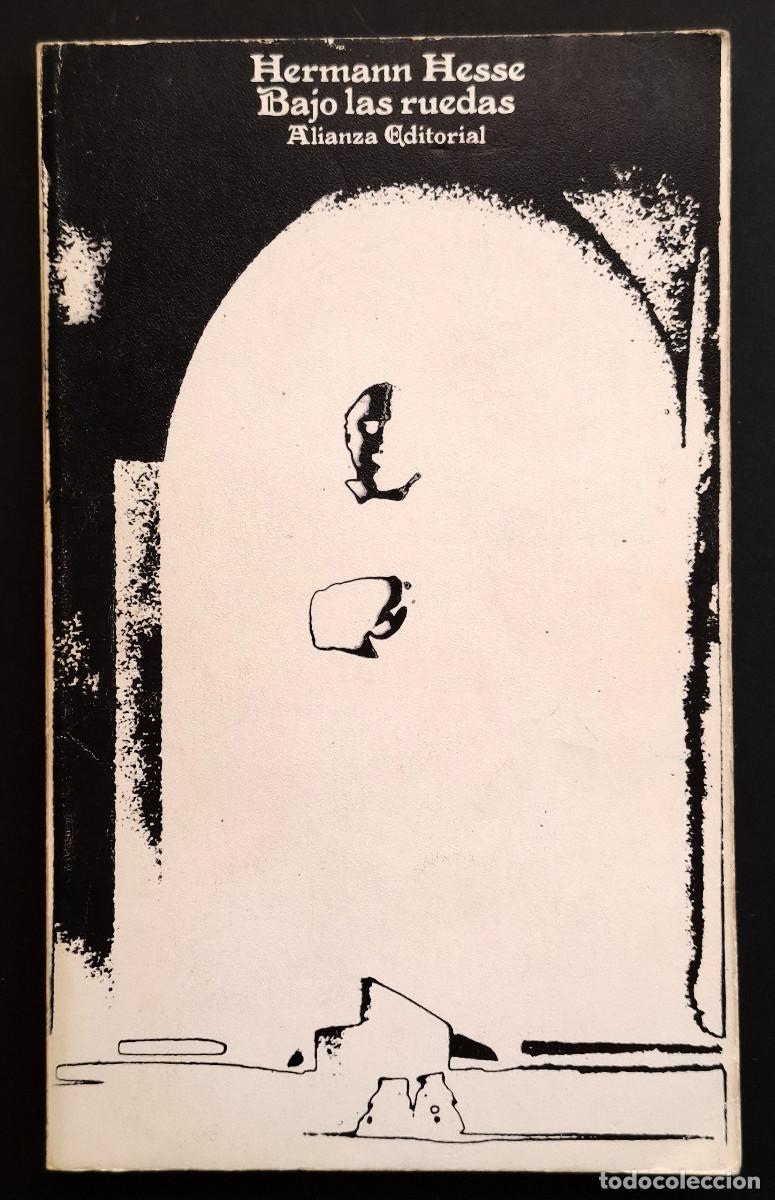 Livres d'occasion: HERMANN HESSE - BAJO LAS RUEDAS - LIBRO DE BOLSILLO - ALIANZA EDITORIAL, 1987
