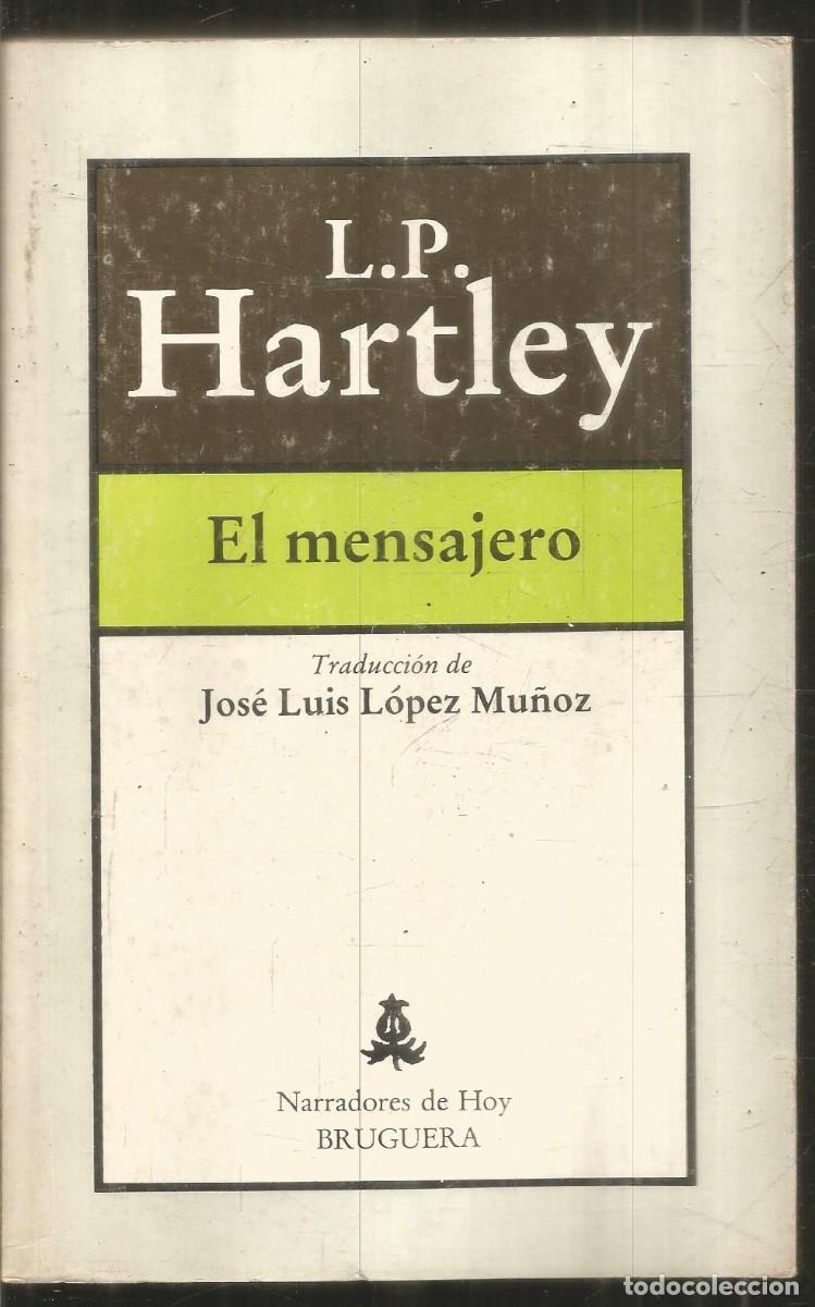 Second hand books: L.P. HARTLEY. EL MENSAJERO. BRUGUERA. PRIMERA EDICION