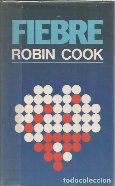 Libros de segunda mano: FIEBRE ROBIN COOK CIRCULO DE LECTORES