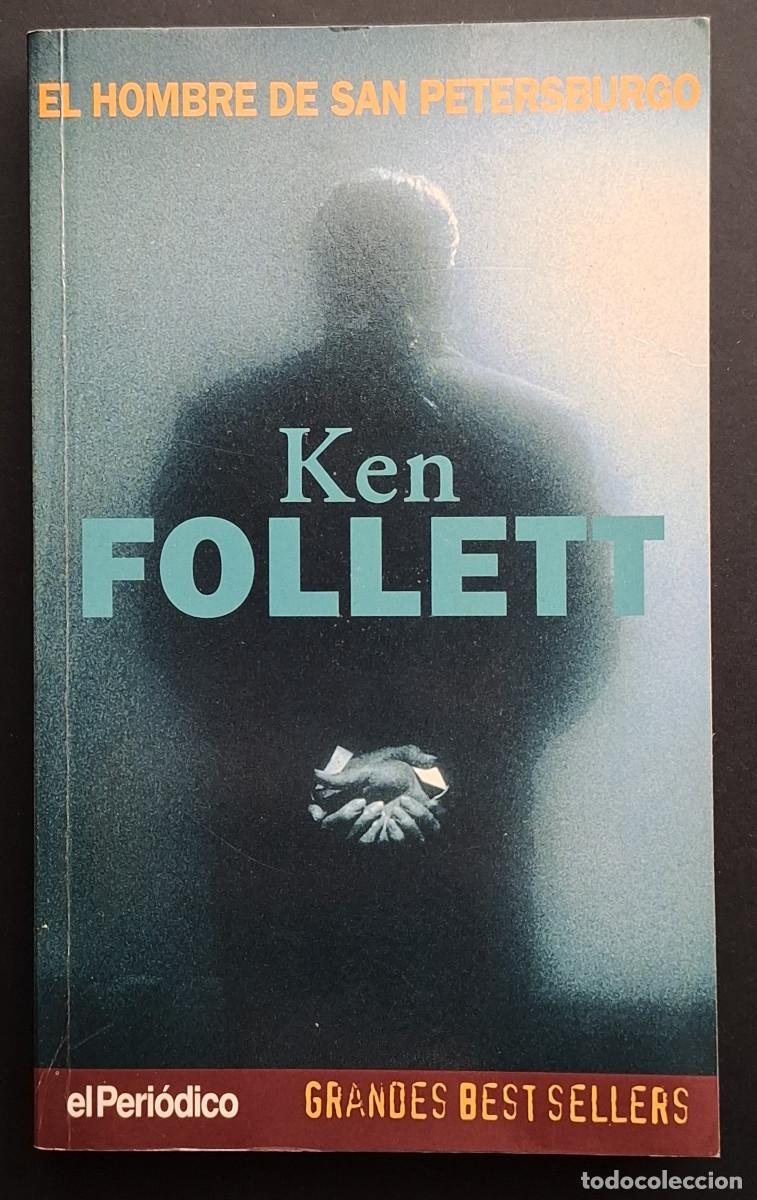 Second hand books: KEN FOLLET - EL HOMBRE DE SAN PETERSBURGO - GRANDES BEST SELLERS - EL PERI&Oacute;DICO/ED. B, 1997