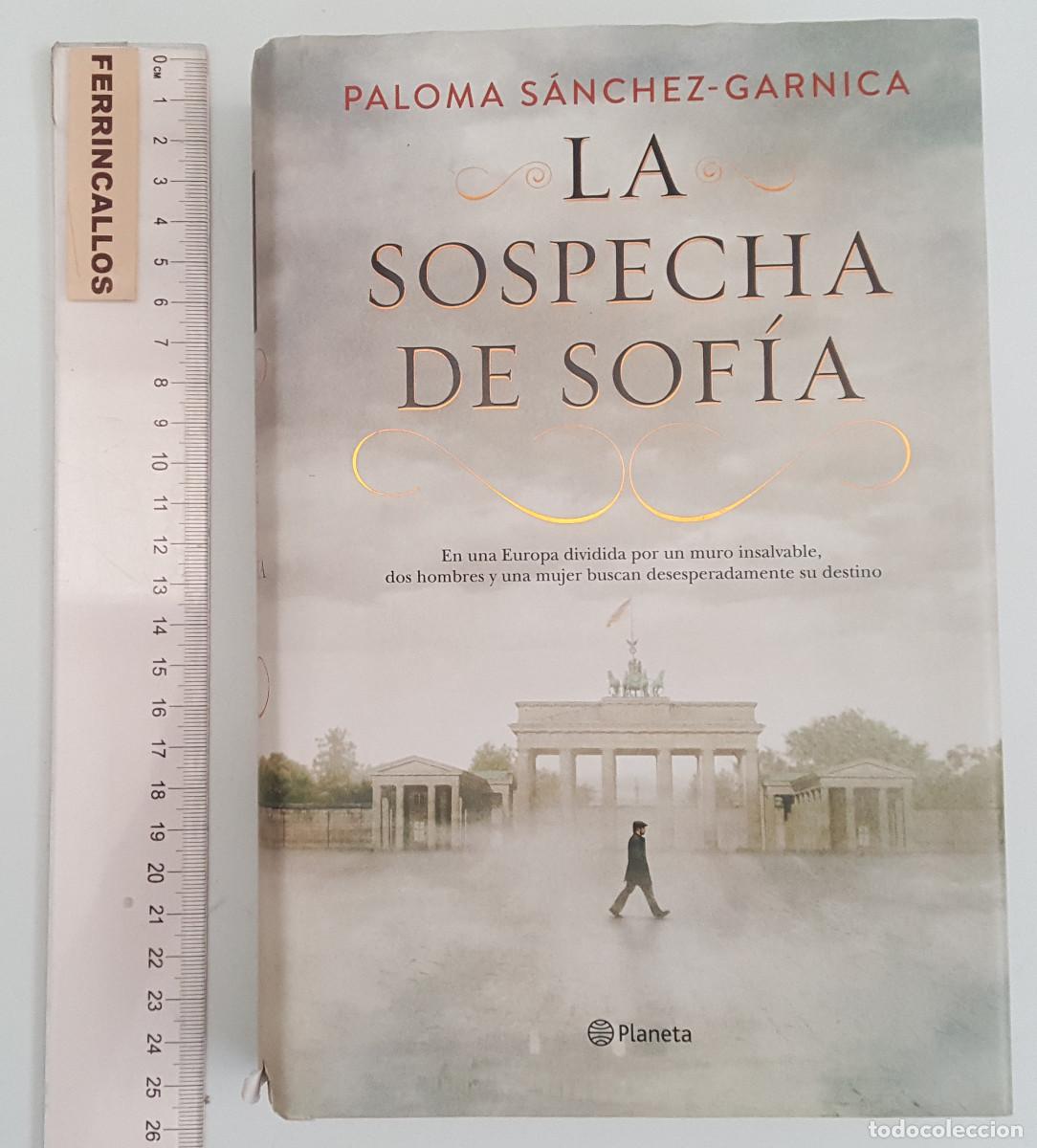 Livros em segunda m&atilde;o: LA SOSPECHA DE SOFIA, PALOMA S&Aacute;NCHEZ-GARNICA, PLANETA 2019, TAPA DURA Y SOBRECUBIERTA