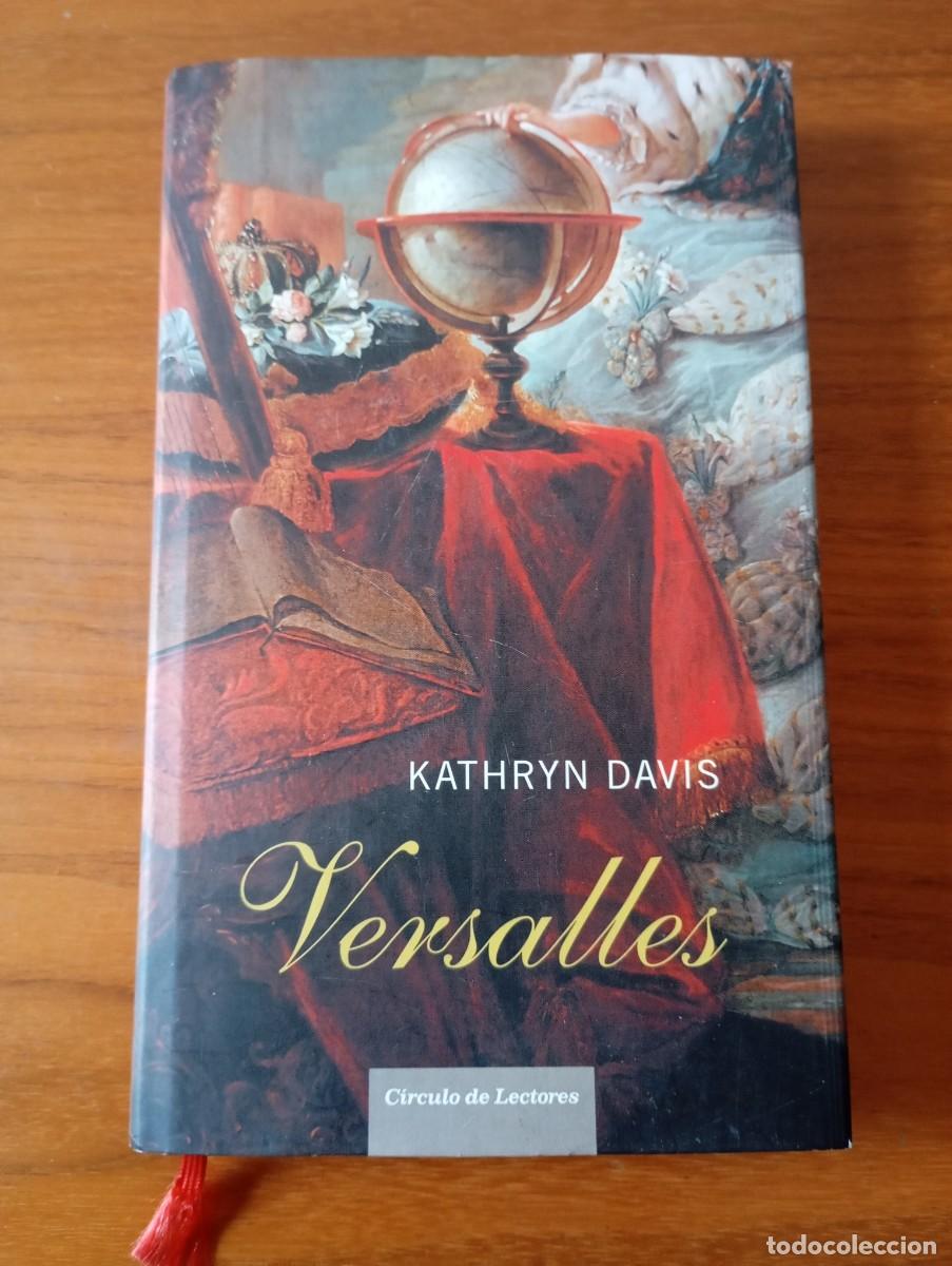 Libros de segunda mano: VERSALLES. KATHRYN DAVID. CIRCULO DE LECTORES - Foto 1