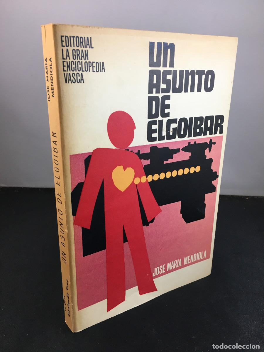 Libros de segunda mano: Un Asunto De Elgoibar - Jos&eacute; Mar&iacute;a Mendiola. 1974