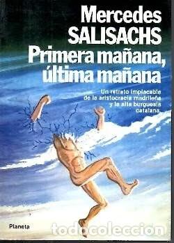 Second hand books: Primera Ma&ntilde;ana, &Uacute;ltima Ma&ntilde;ana - Mercedes Salisachs - Planeta - Colecci&oacute;n F&aacute;bula