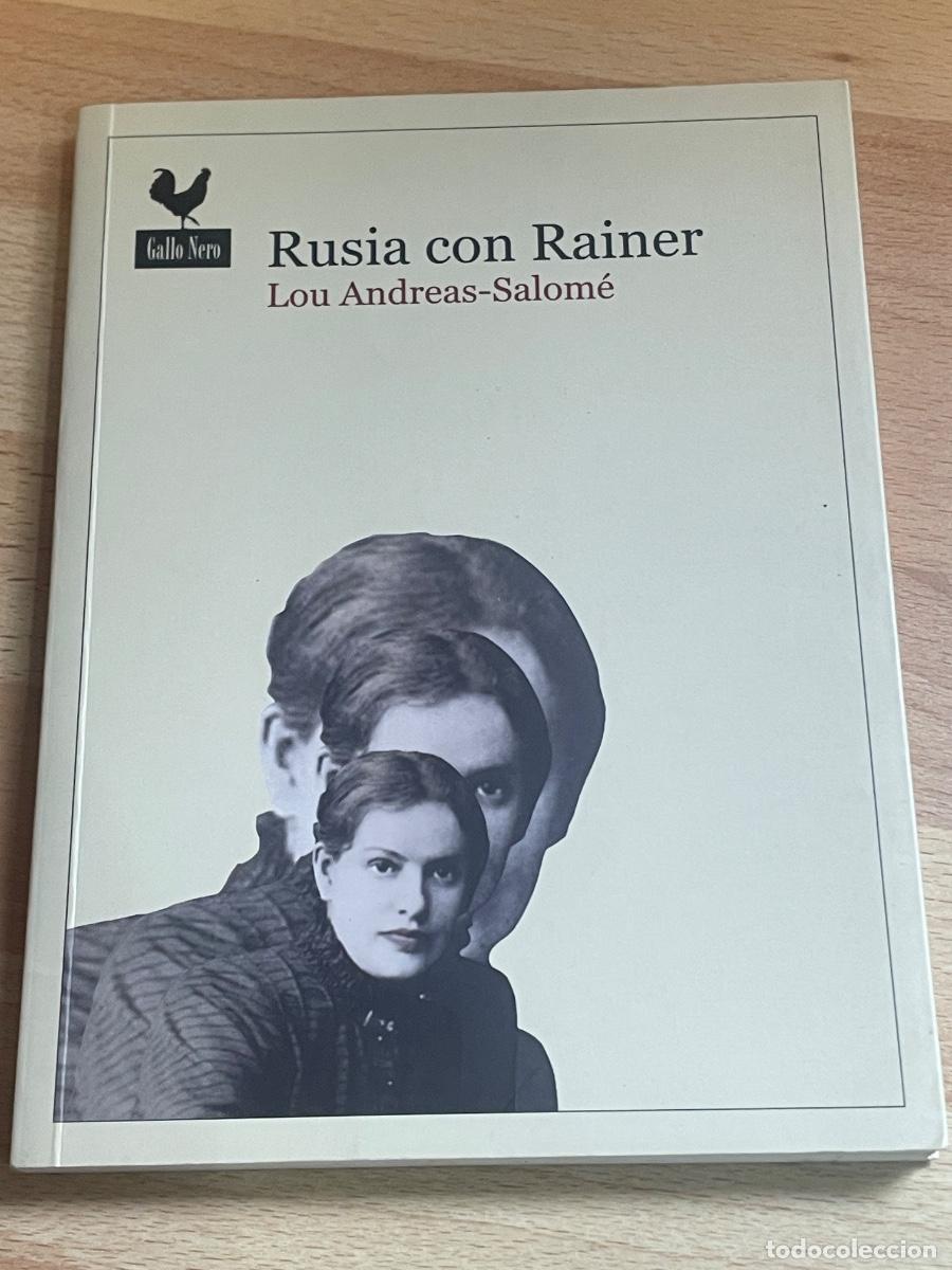 Libros de segunda mano: RUSIA CON RAINER - LOU ANDREAS-SALOME - ED.GALLONERO 2011