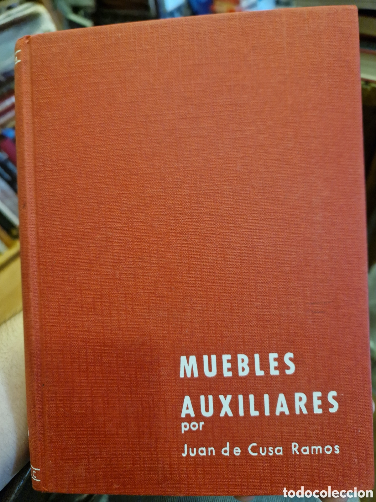 Libri di seconda mano: CUSA RAMOS, Juan de. Muebles auxiliares
