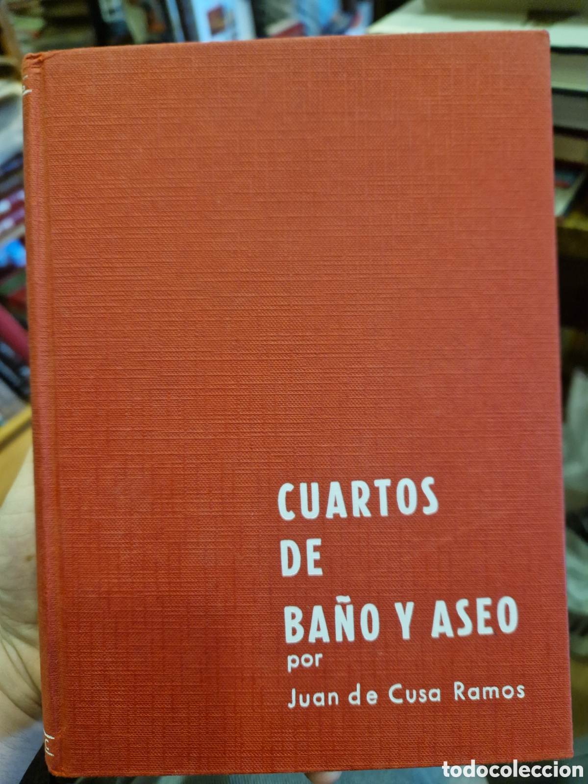 Libros de segunda mano: CUSA RAMOS, Juan de. Cuartos de ba&ntilde;o y aseo - Foto 1