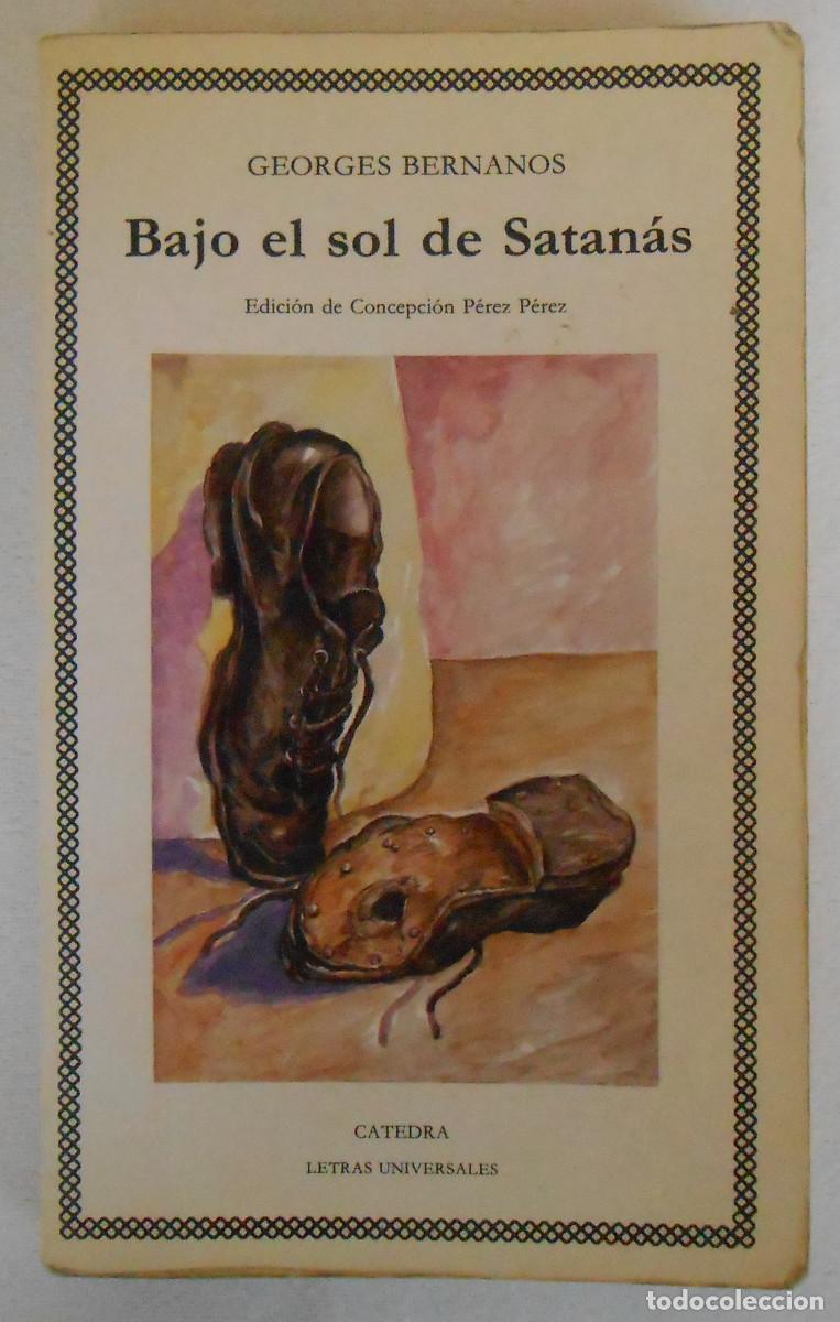 Libri di seconda mano: BAJO EL SOL DE SATANAS - GEORGES BERNANOS EDITORIAL CATEDRA