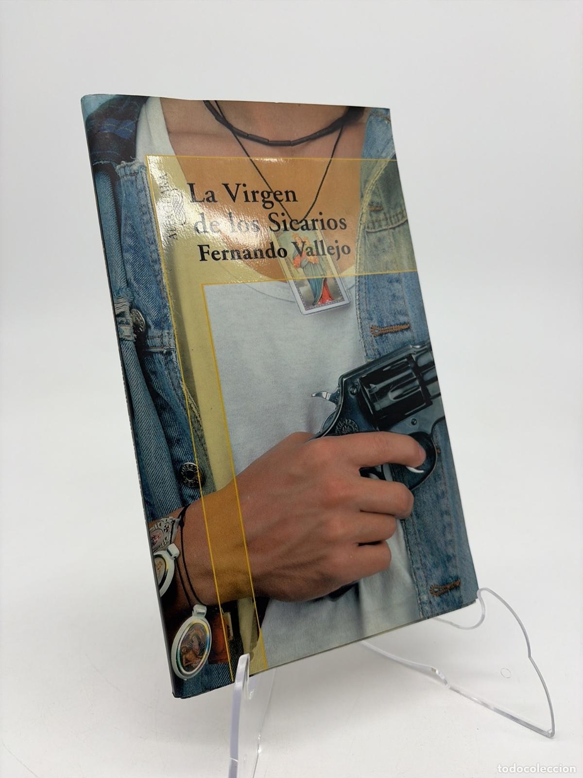 Libri di seconda mano: La Virgen de los Sicarios | Fernando Vallejo | Alfaguara | 1994