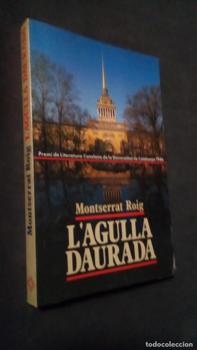 Livres d'occasion: L&acute;AGULLA DAURADA - MONTSERRAT ROIG-LIBRO COMO NUEVO