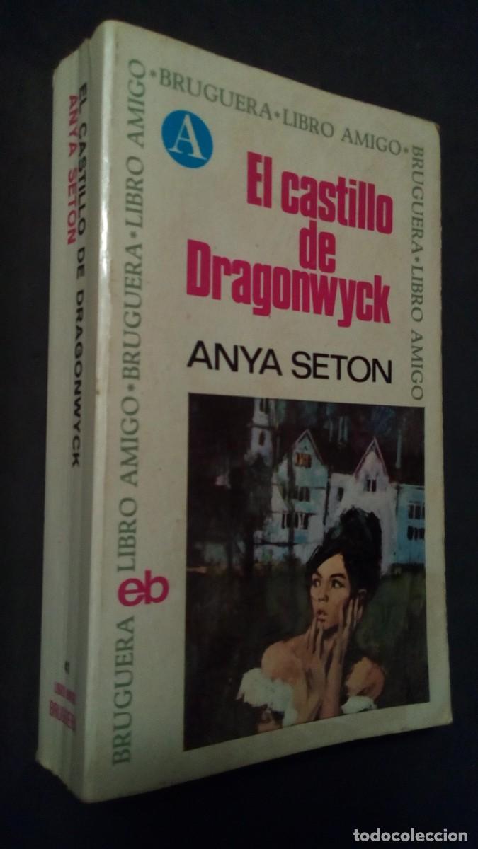 Livres d'occasion: ANYA SETON.- EL CASTILLO DE DRAGONWYCK. BRUGUERA-LIBRO COMO NUEVO