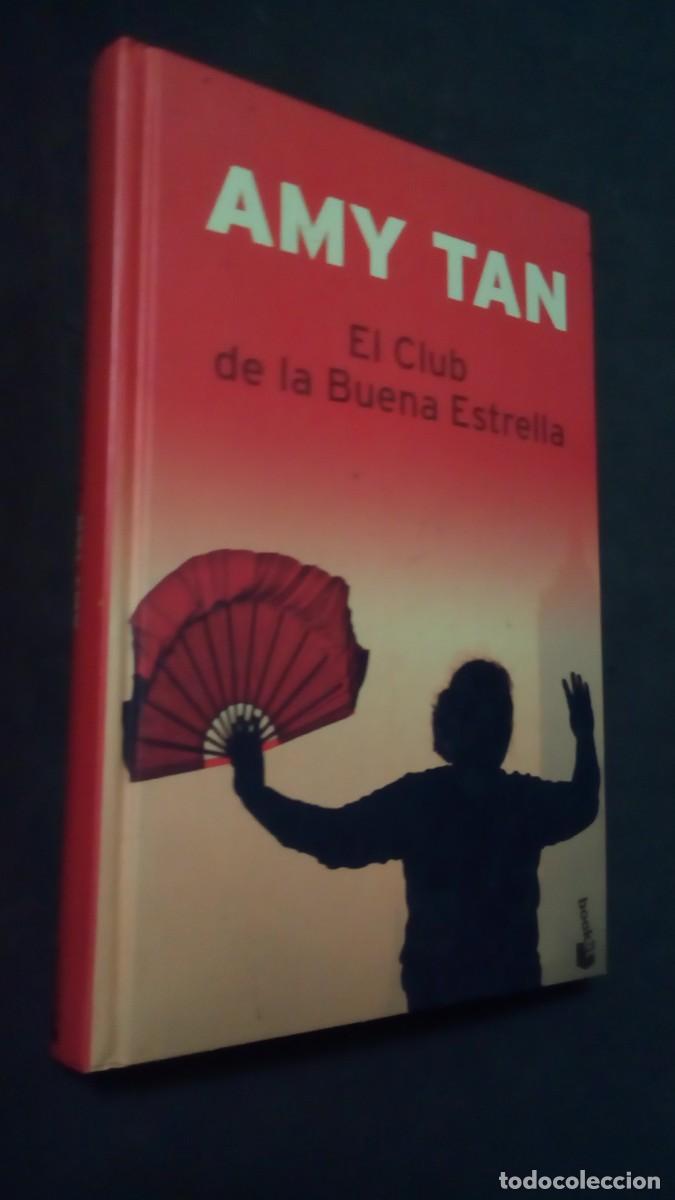Livros em segunda m&atilde;o: EL CLUB DE LA BUENA ESTRELLA-AMY TAN-LIBRO COMO NUEVO-TAPA DURA