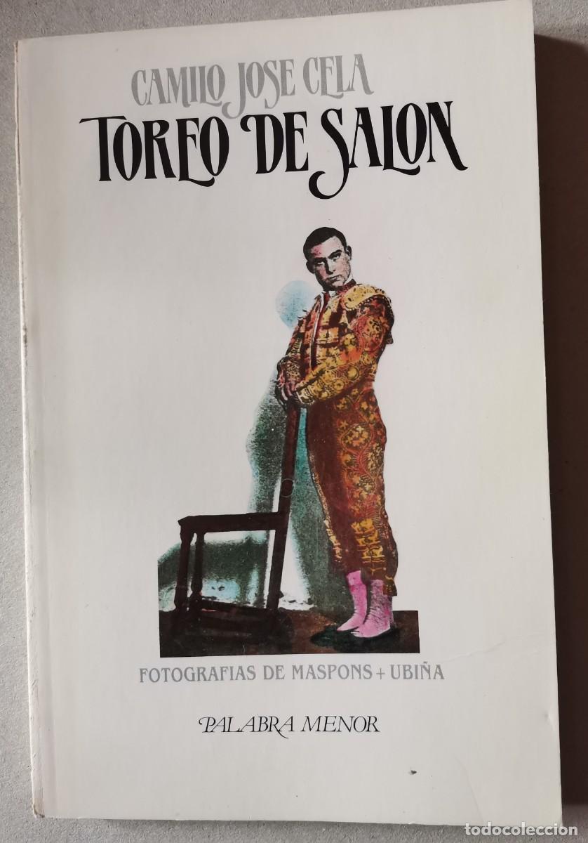 Second hand books: Toreo de sal&oacute;n. Camilo Jos&eacute; Cela. Fotograf&iacute;as de Maspons + Ubi&ntilde;a