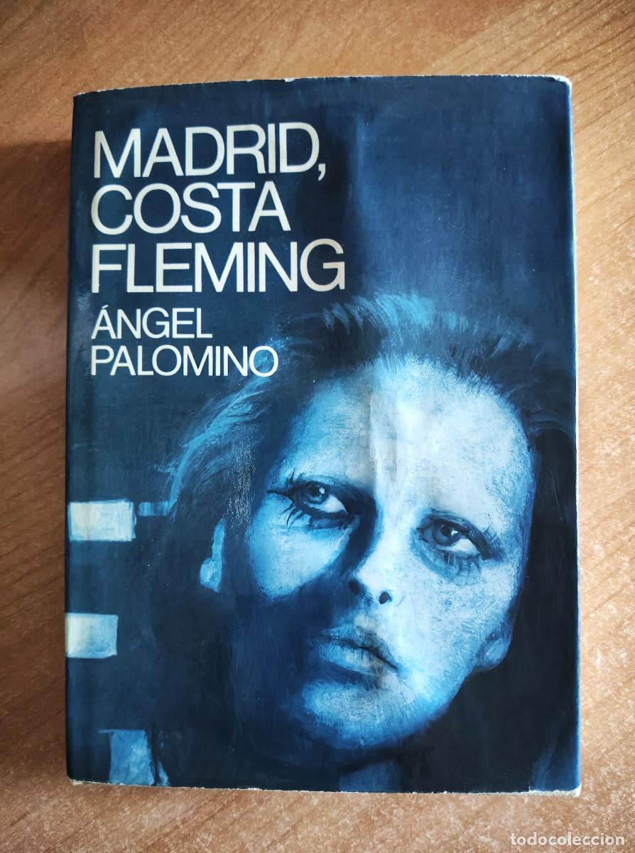 Libri di seconda mano: Madrid, Costa Fleming - &Aacute;ngel Palomino. Dedicado por el Autor - Editorial Planeta, 1974