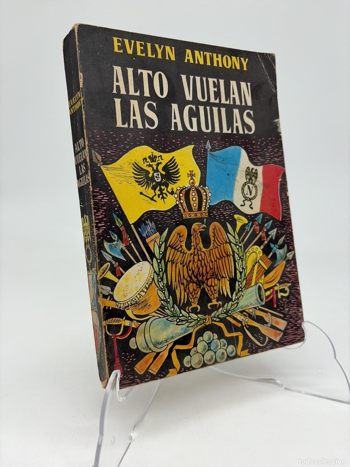 Libros de segunda mano: Alto Vuelan las Aguilas | Evelyn Anthony