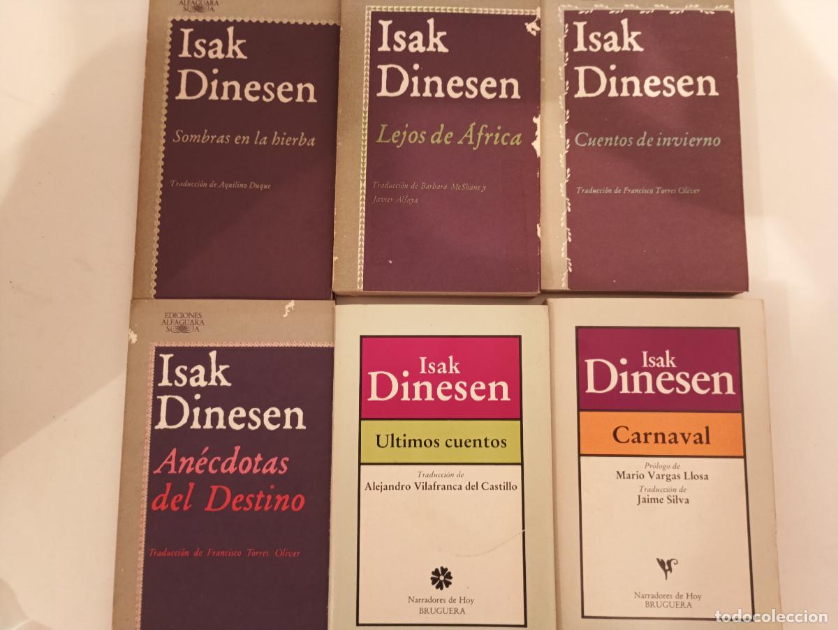 Libros de segunda mano: Lote INDIVISIBLE 6 Libros Isak Dinesen - Lejos de &Aacute;frica, Cuentos de Invierno, Alfaguara/Bruguera