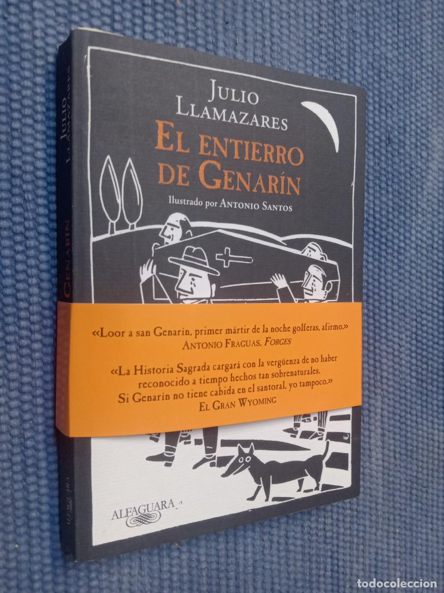 Second hand books: Llamazares, Julio: El entierro de Genar&iacute;n - Antonio Santos -
