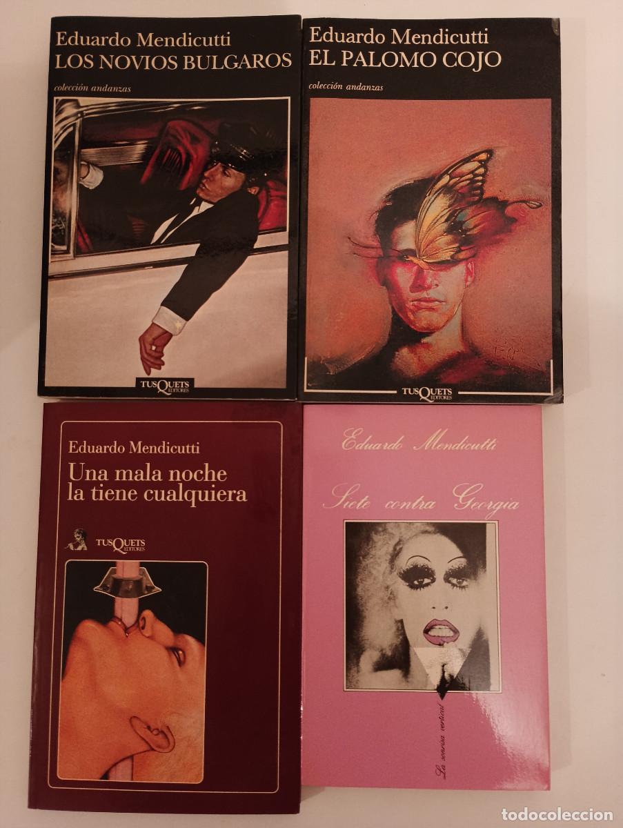 Libros de segunda mano: Lote INDIVISIBLE 4 Libros Eduardo Mendicutti - El Palomo Cojo, Los Novios B&uacute;lgaros (Tusquets)