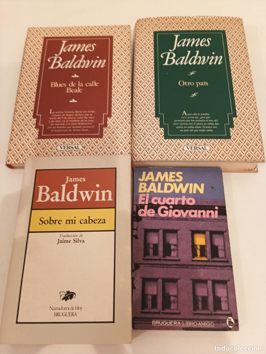 Livres d'occasion: Lote INDIVISIBLE 4 Libros James Baldwin - El Cuarto de Giovanni, Otro Pa&iacute;s, Versal / Bruguera