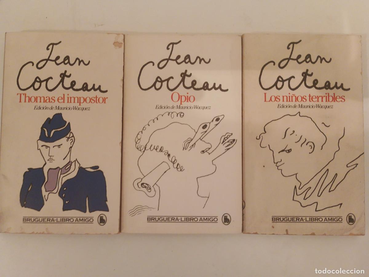 Livres d'occasion: Lote INDIVISIBLE 3 Libros Jean Cocteau - Los Ni&ntilde;os Terribles, Opio, Thomas (Bruguera Libro Amigo)