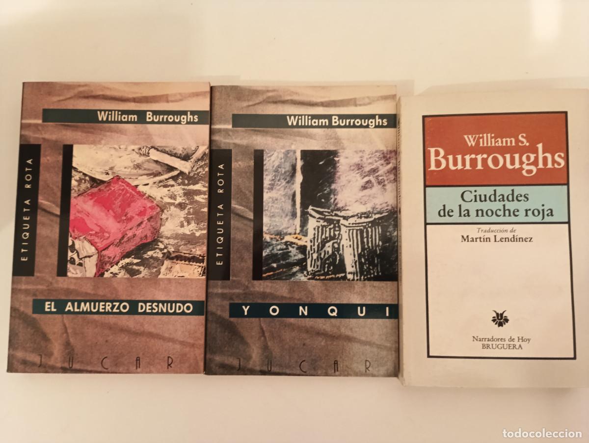 Libri di seconda mano: Lote INDIVISIBLE 3 Libros William S. Burroughs - El Almuerzo Desnudo, Yonqui (J&uacute;car Etiqueta Rota /