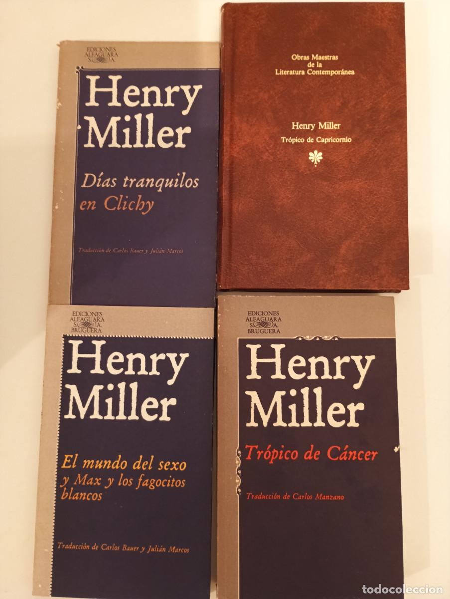 Libri di seconda mano: Lote INDIVISIBLE 4 Libros Henry Miller - Tr&oacute;pico de C&aacute;ncer, Capricornio, Alfaguara / Bruguera