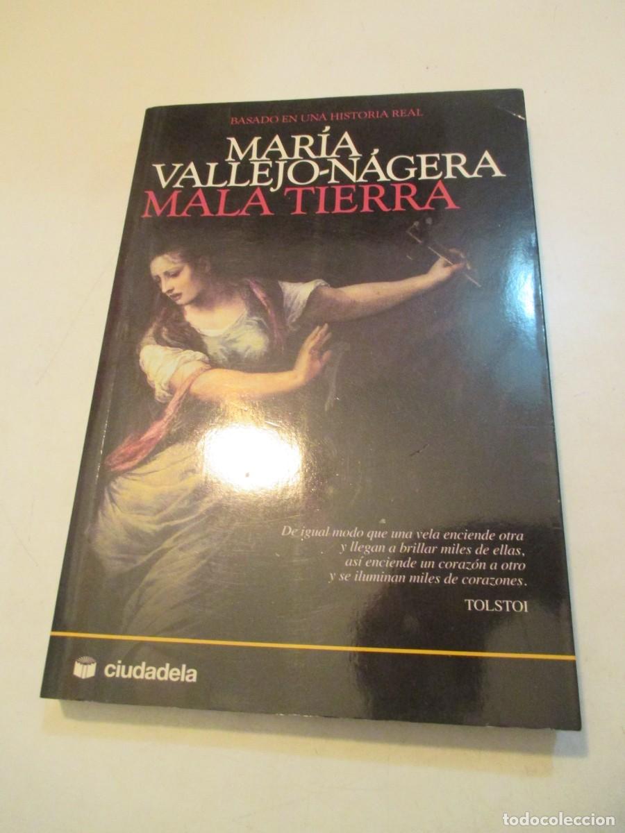 Libros de segunda mano: MAR&Iacute;A VALLEJO-N&Aacute;GERA Mala tierra W42624