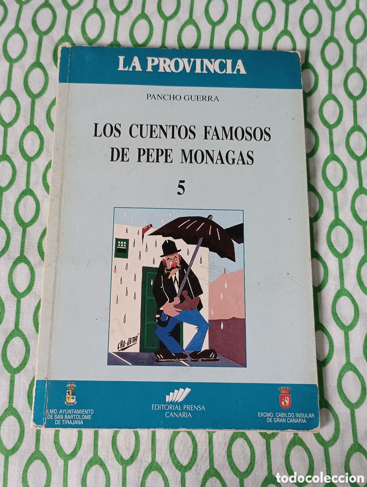 Libros de segunda mano: Libro - Los cuentos famosos de Pepe Monagas, vol. 5. Pancho Guerra. Ed. Prensa Canaria, 1994.