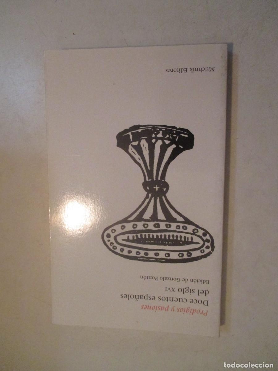 Libros de segunda mano: Prodigios y pasiones Doce cuentos espa&ntilde;oles del siglo XVI W42629