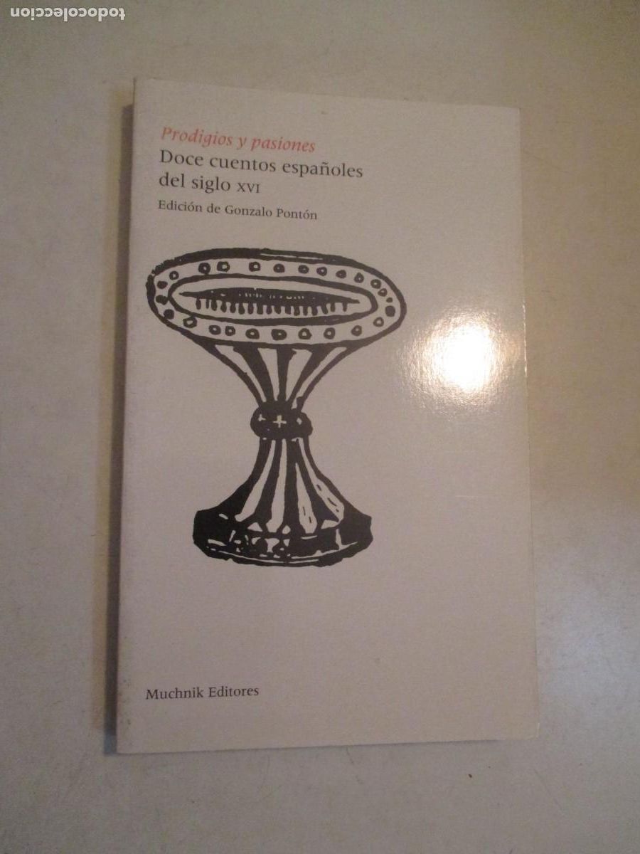 Libros de segunda mano: Prodigios y pasiones Doce cuentos espa&ntilde;oles del siglo XVI W42629