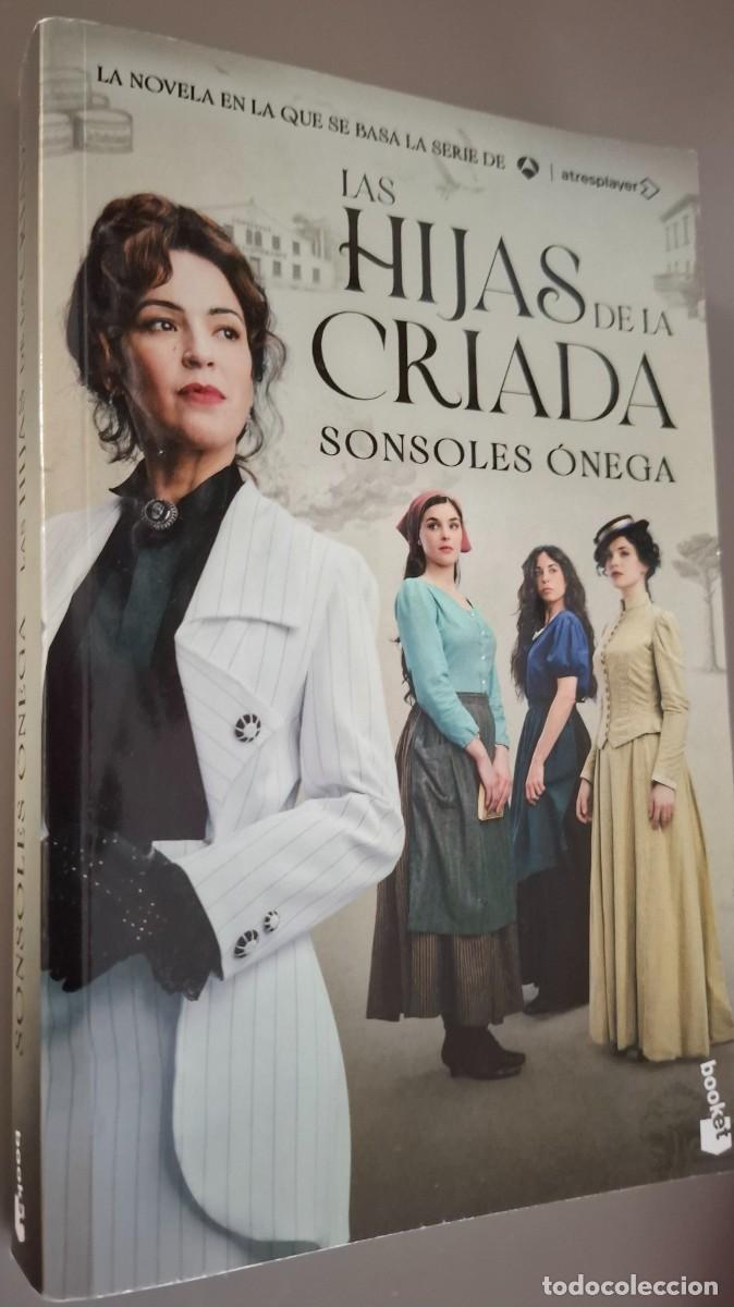 Libros de segunda mano: Las hijas de la criada - Sonsoles Onega