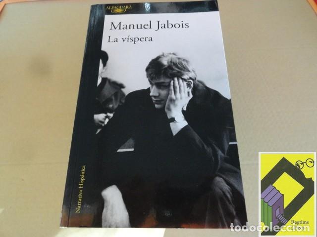 Libros de segunda mano: JABOIS, Manuel: La v&iacute;spera - Foto 1