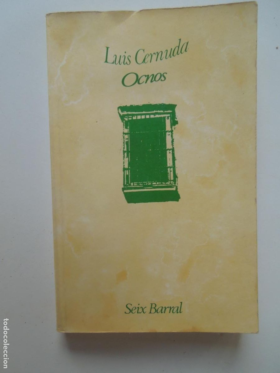 Libros de segunda mano: OCNOS - LUIS CERNUDA - SEIX BARRAL 1&ordf; ED. 1977.