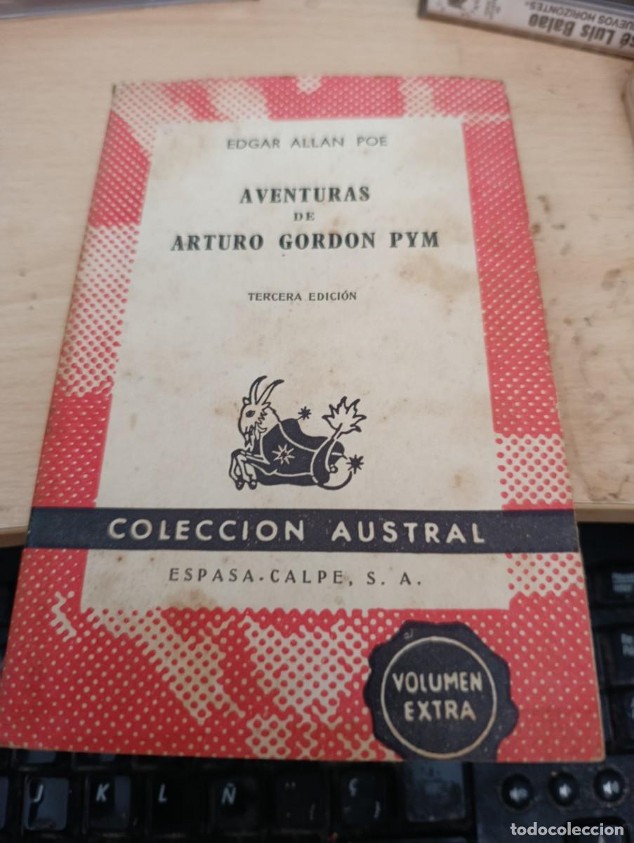 Libros de segunda mano: AVENTURAS ARTURO GORDON PYN. EDGAR ALLAN POE. COLECCION AUSTRAL.